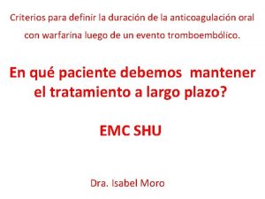 Criterios para definir la duracin de la anticoagulacin