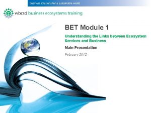 BET Module 1 Understanding the Links between Ecosystem