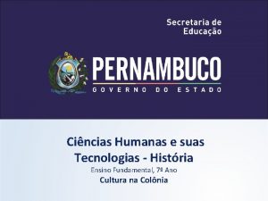 Cincias Humanas e suas Tecnologias Histria Ensino Fundamental