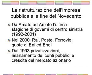 La ristrutturazione dellimpresa pubblica alla fine del Novecento