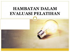Hambatan dalam pelatihan Hambatan dalam pelatihan