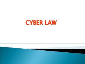 CYBER LAW ISTILAH LAIN Cyber Law Hukum teknologi