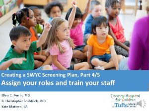 Creating a SWYC Screening Plan Part 45 Assign