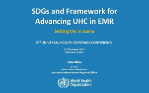 SDGs and Framework for Advancing UHC in EMR