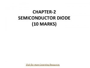 CHAPTER2 SEMICONDUCTOR DIODE 10 MARKS Visit for more