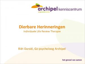 Dierbare Herinneringen Individuele Life Review Therapie Rit Danil