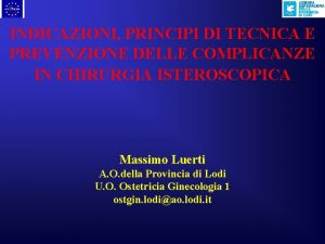 INDICAZIONI PRINCIPI DI TECNICA E PREVENZIONE DELLE COMPLICANZE