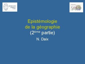 Epistmologie de la gographie 2me partie N Daix