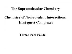 The Supramolecular Chemistry of Noncovalent Interactions Hostguest Complexes