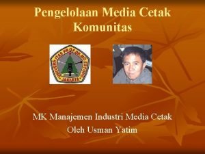 Pengelolaan Media Cetak Komunitas MK Manajemen Industri Media