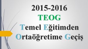 2015 2016 TEOG Temel Eitimden Ortaretime Gei nce