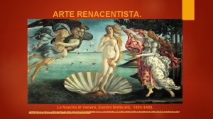 ARTE RENACENTISTA La Nascita di Venere Sandro Botticelli