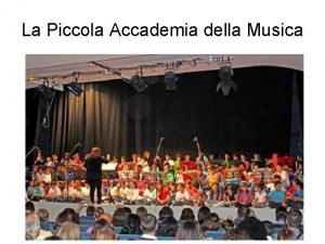 La Piccola Accademia della Musica Composizione Born in