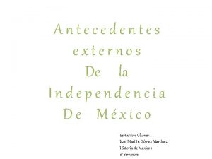 Antecedentes externos de la independencia de mexico