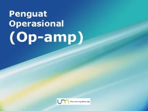 Penguat Operasional Opamp LOGO Menu Utama Pengertian Opamp Penguat Operasional Opamp LOGO Menu Utama Pengertian Opamp