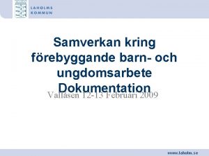 Samverkan kring frebyggande barn och ungdomsarbete Dokumentation Vallsen