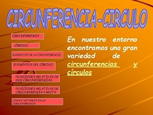Elementos de una circunferencia Elementos de una circunferencia