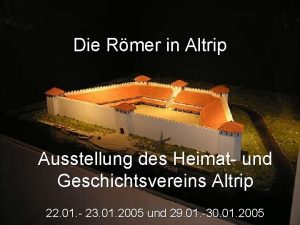 Die Rmer in Altrip Ausstellung des Heimat und