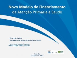 Novo Modelo de Financiamento da Ateno Primria Sade