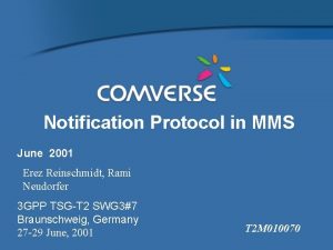 Notification Protocol in MMS June 2001 Erez Reinschmidt