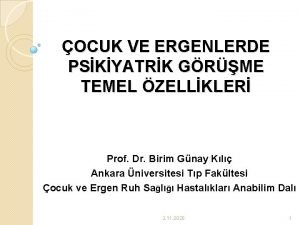 OCUK VE ERGENLERDE PSKYATRK GRME TEMEL ZELLKLER Prof