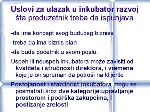 Uslovi za ulazak u inkubator razvoj ta preduzetnik