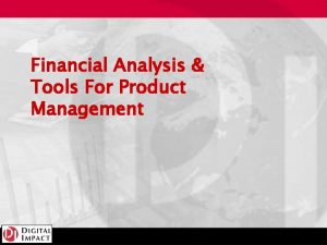 Financial analysis for product management