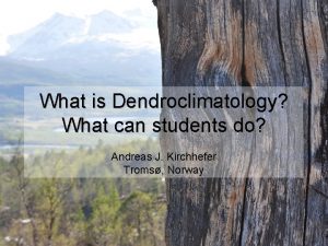 What is dendroclimatology