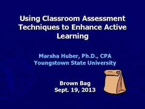 Using Classroom Assessment Techniques to Enhance Active Learning