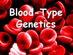 Blood type genetics