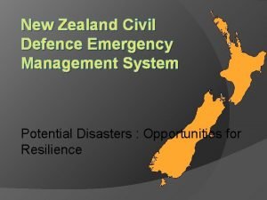 New Zealand Civil Defence Emergency Management System Potential