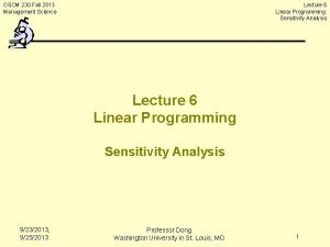 Lecture 6 Linear Programming Sensitivity Analysis OSCM 230