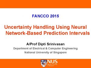 FANCCO 2015 Uncertainty Handling Using Neural NetworkBased Prediction