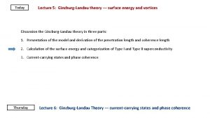 Lecture 5 GinzburgLandau theory surface energy and vortices