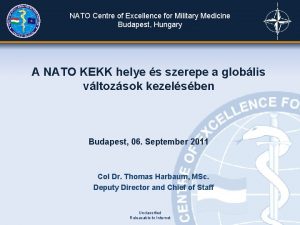 Nato centre of excellence for military medicine