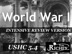 World War I INTENSIVE REVIEW VERSION USHC 5