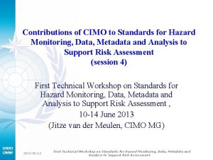 Contributions of CIMO to Standards for Hazard Monitoring