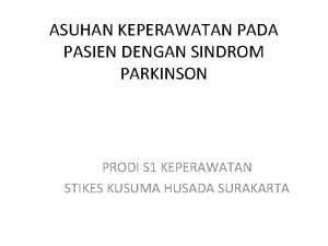 Nursing intervention for parkinson's disease Nursing intervention for parkinson's disease