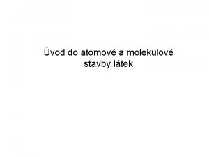 vod do atomov a molekulov stavby ltek Ltka