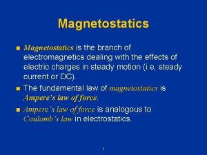 Fundamental laws of magnetostatics
