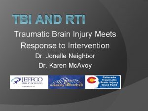 TBI AND RTI Traumatic Brain Injury Meets Response