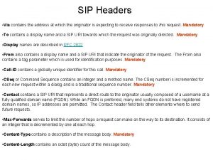 SIP Headers Via contains the address at which