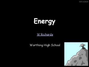 03112020 Energy W Richards Worthing High School The