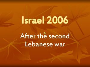 Israel 2006 After the second Lebanese war This