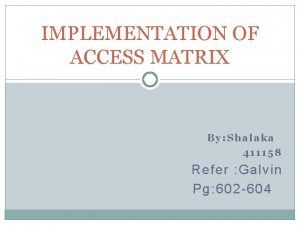 Implementation of access matrix