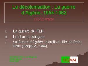 La dcolonisation La guerre dAlgrie 1954 1962 15