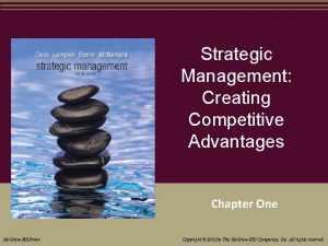 Strategic Management Creating Competitive Advantages Chapter One Mc