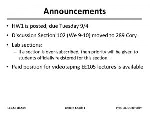 Announcements HW 1 is posted due Tuesday 94