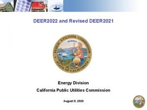 DEER 2022 and Revised DEER 2021 Energy Division