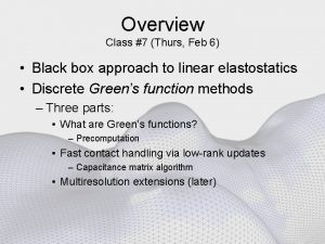 Overview Class 7 Thurs Feb 6 Black box